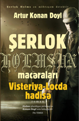 Şerlok Holms – Visteriya – Locda Hadisə