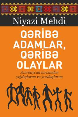 Qəribə adamlardan qəribə olaylar