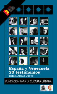España y Venezuela: 20 testimonios