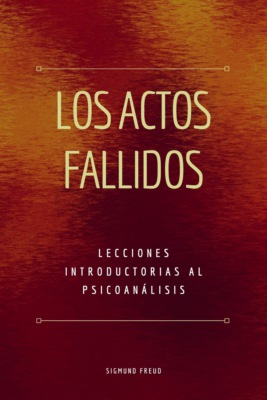 Los Actos Fallidos