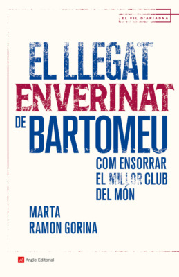 El llegat enverinat de Bartomeu