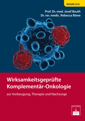Wirksamkeitsgeprüfte Komplementär-Onkologie