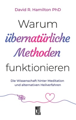 Warum übernatürliche Methoden funktionieren