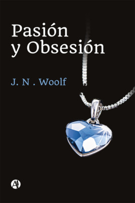 Pasión y Obsesión