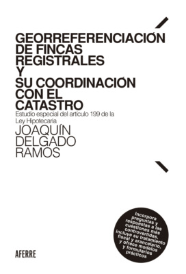 Georreferenciación de fincas registrales y su coordinación con el Catastro