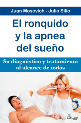 El ronquido y la apnea del sueño