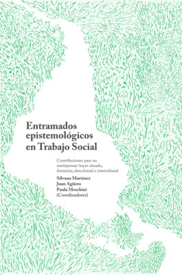 Entramados epistemológicos en Trabajo Social