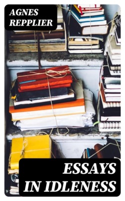 Essays in Idleness