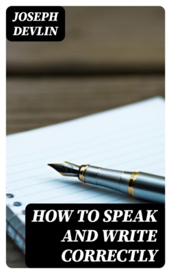 How to Speak and Write Correctly