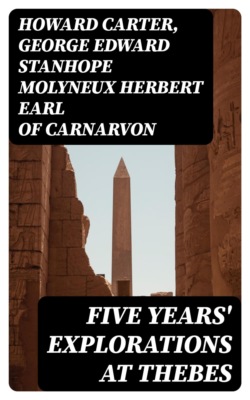 Five Years' Explorations at Thebes