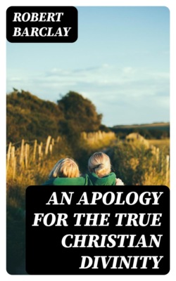 An Apology for the True Christian Divinity