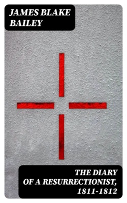 The Diary of a Resurrectionist, 1811-1812