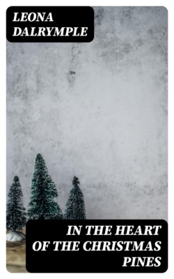 In the Heart of the Christmas Pines