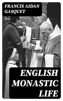 English Monastic Life