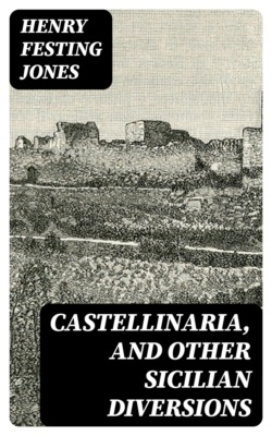 Castellinaria, and Other Sicilian Diversions