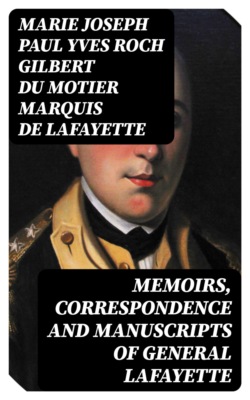 Memoirs, Correspondence and Manuscripts of General Lafayette