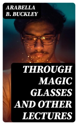 Through Magic Glasses and Other Lectures