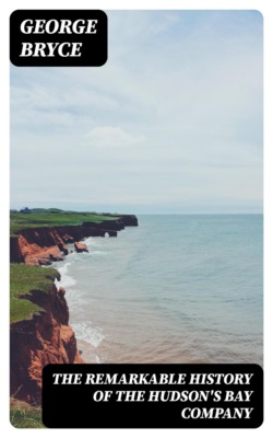 The Remarkable History of the Hudson's Bay Company