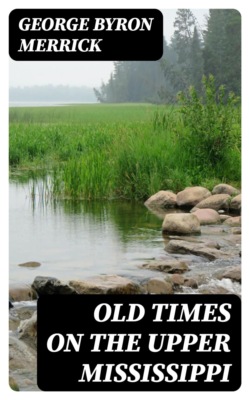 Old Times on the Upper Mississippi