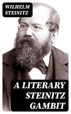 A Literary Steinitz Gambit