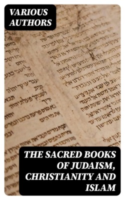 The Sacred Books of Judaism, Christianity and Islam