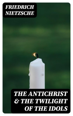 The Antichrist & The Twilight of the Idols