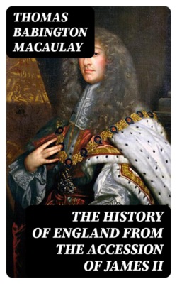The History of England from the Accession of James II