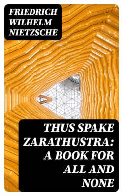 Thus Spake Zarathustra: A Book for All and None