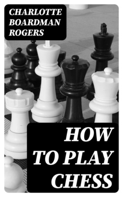 How to Play Chess
