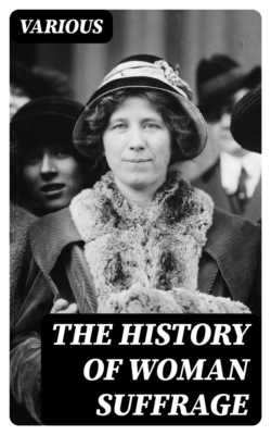 The History of Woman Suffrage