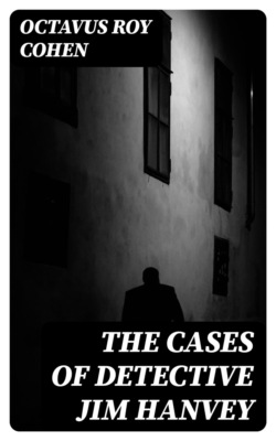 The Cases of Detective Jim Hanvey