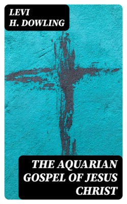 The Aquarian Gospel of Jesus Christ