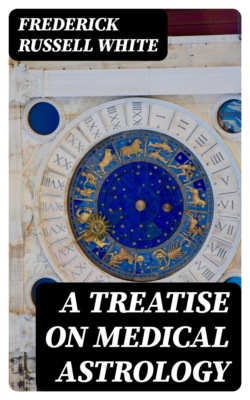 A Treatise on Medical Astrology
