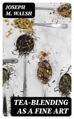Tea-Blending as a Fine Art