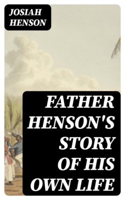 Father Henson's Story of His Own Life
