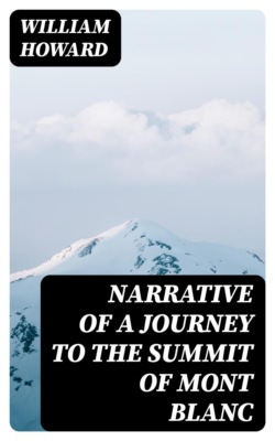 Narrative of a Journey to the Summit of Mont Blanc