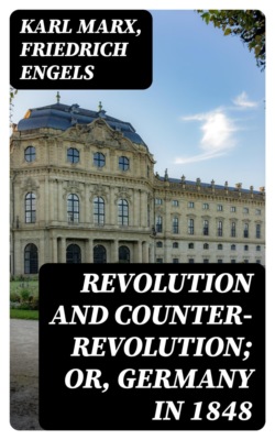 Revolution and Counter-Revolution; Or, Germany in 1848