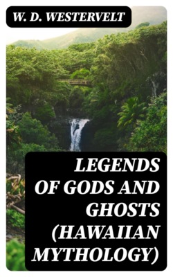 Legends of Gods and Ghosts (Hawaiian Mythology)