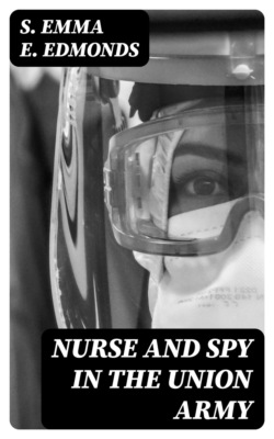Nurse and Spy in the Union Army