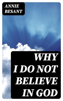 Why I Do Not Believe in God