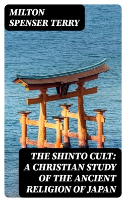 The Shinto Cult: A Christian Study of the Ancient Religion of Japan