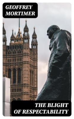 The Blight of Respectability