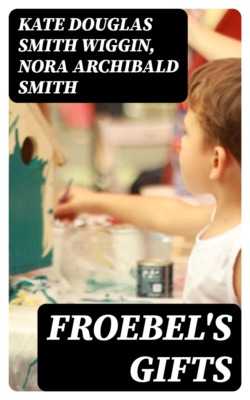 Froebel's Gifts