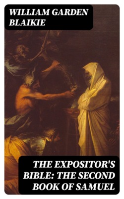 The Expositor's Bible: The Second Book of Samuel