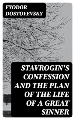 Stavrogin's Confession and The Plan of The Life of a Great Sinner