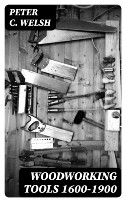 Woodworking Tools 1600-1900