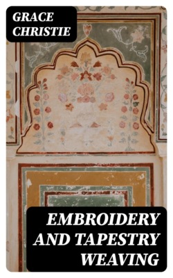 Embroidery and Tapestry Weaving