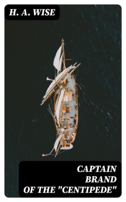 Captain Brand of the "Centipede"