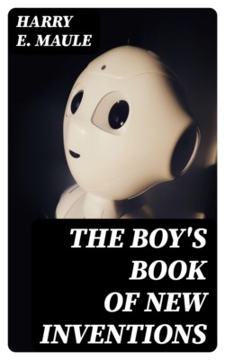 The Boy's Book of New Inventions