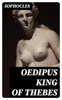 Oedipus King of Thebes